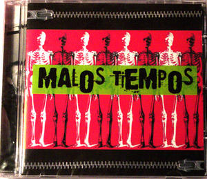 MALOS TIEMPOS