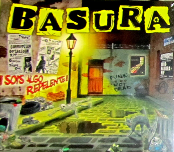 BASURA / SOIS ALGO REPELENTE